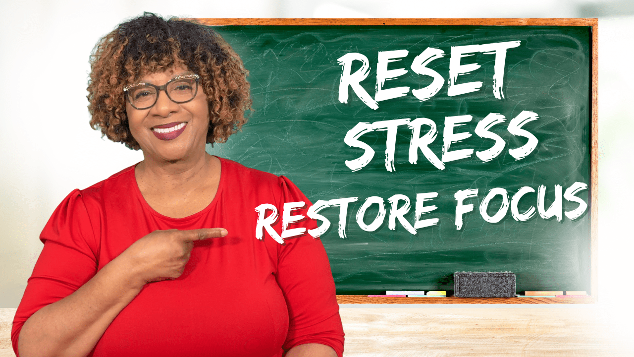 Resetting Stress and Restoring Focus