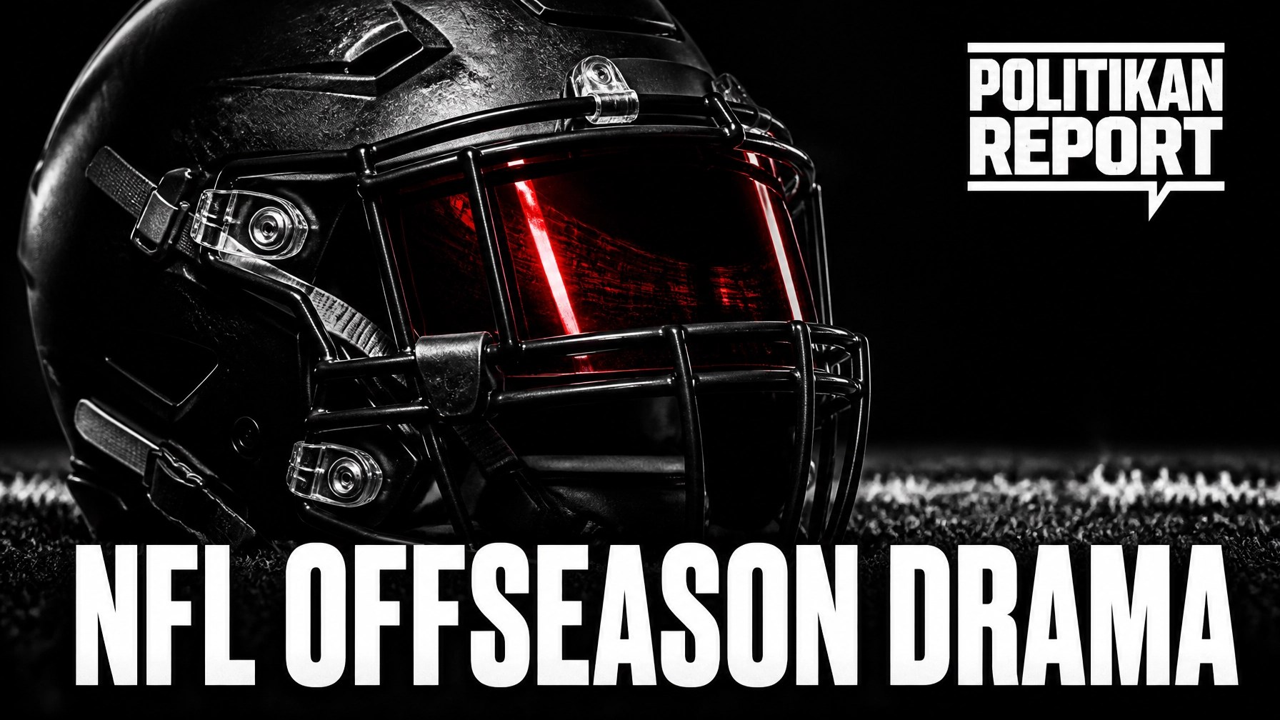 NFL Offseason Drama - PolitiKan Report