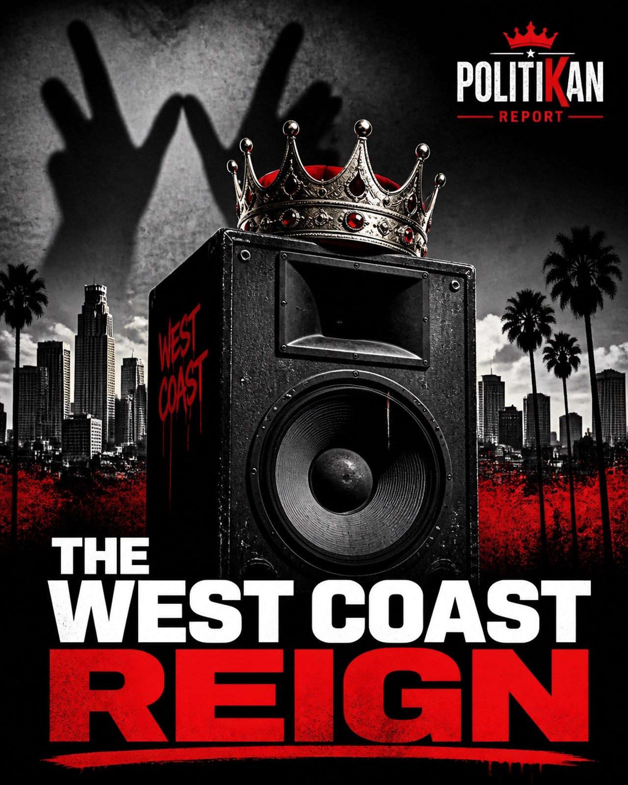 THE WEST COAST REIGN