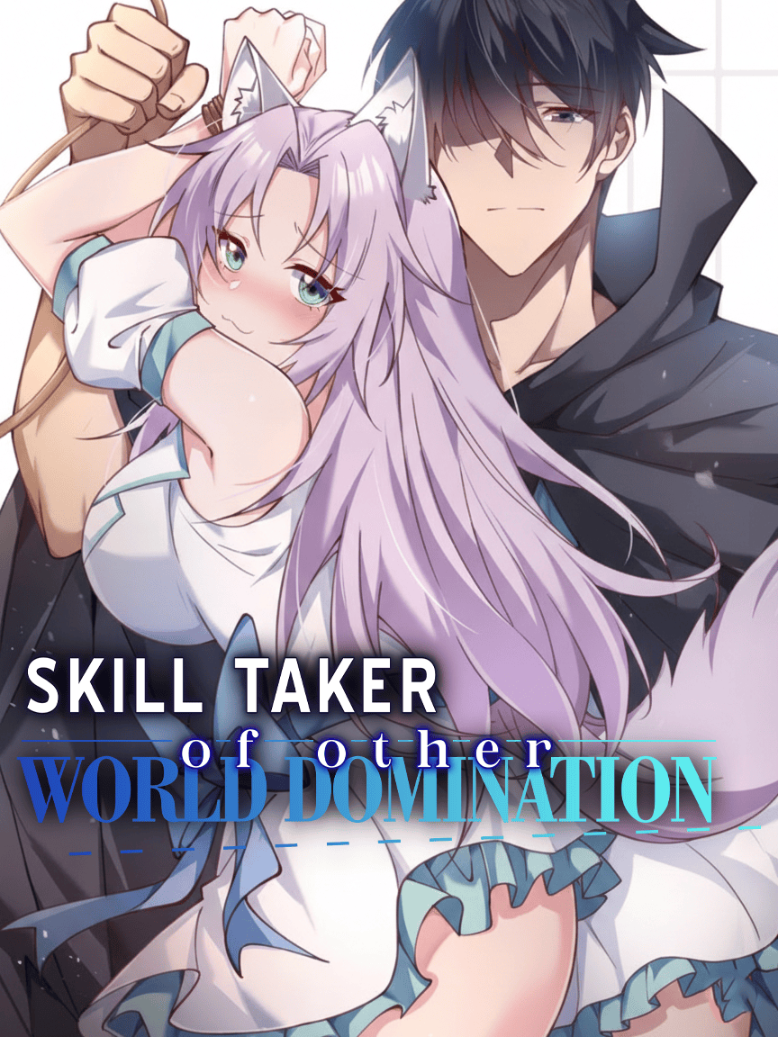 Skill Taker of Other World Domination
