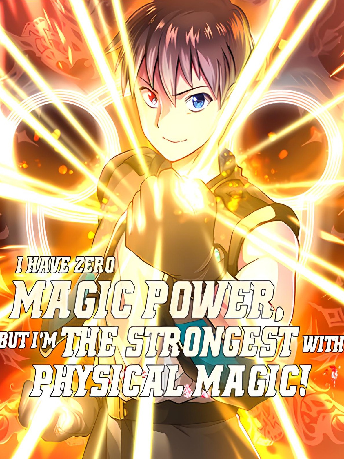 I Have Zero Magic Power, but I'm the Strongest With Physical Magic!