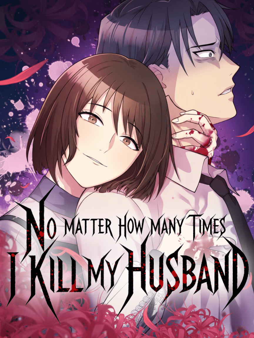No Matter How Many Times I Kill My Husband