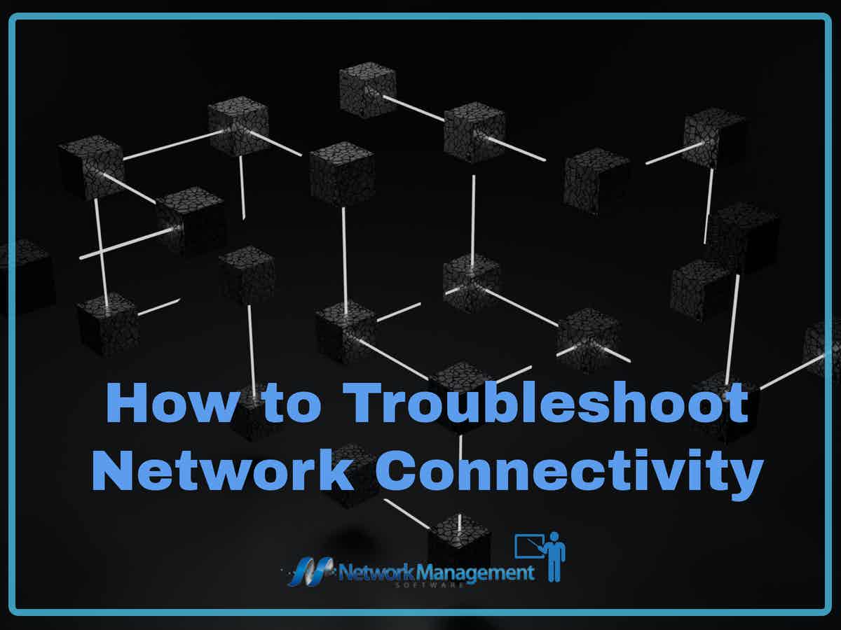 Troubleshoot network connectivity in 2025: a detailed guide