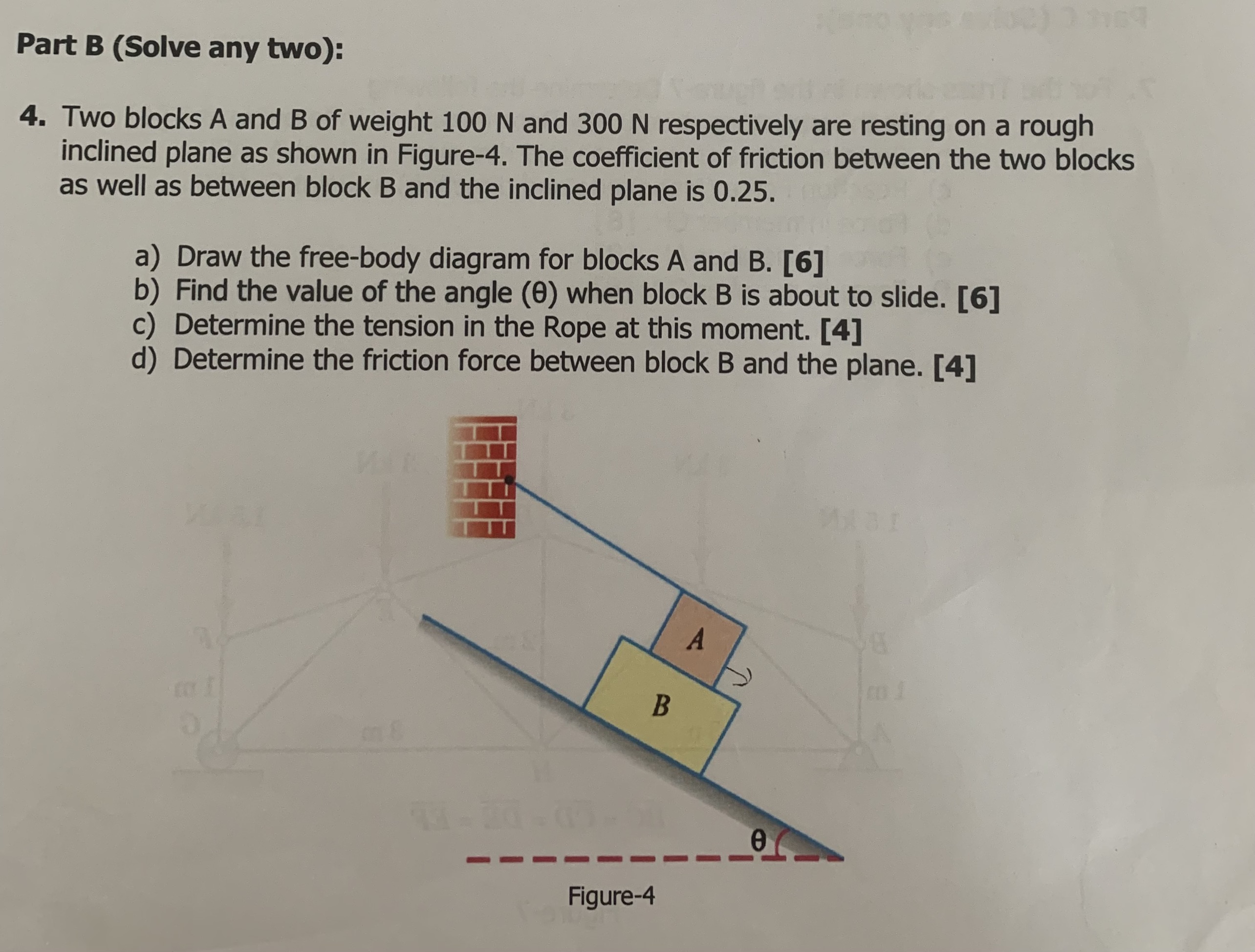 Part b (solve any two): 4. two blocks a and b of weight 100...