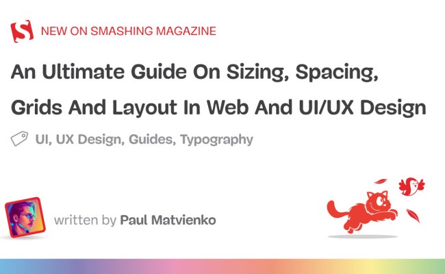 An Ultimate Guide On Sizing, Spacing, Grids And Layout In Web And UI/UX ...