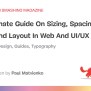 An Ultimate Guide On Sizing, Spacing, Grids And Layout In Web And UI/UX ...
