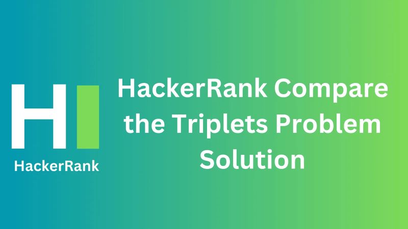 Compare The Triplets Hackerrank Solution Codeityweb Solutions - Gradient Design Collection - Mobile Quality