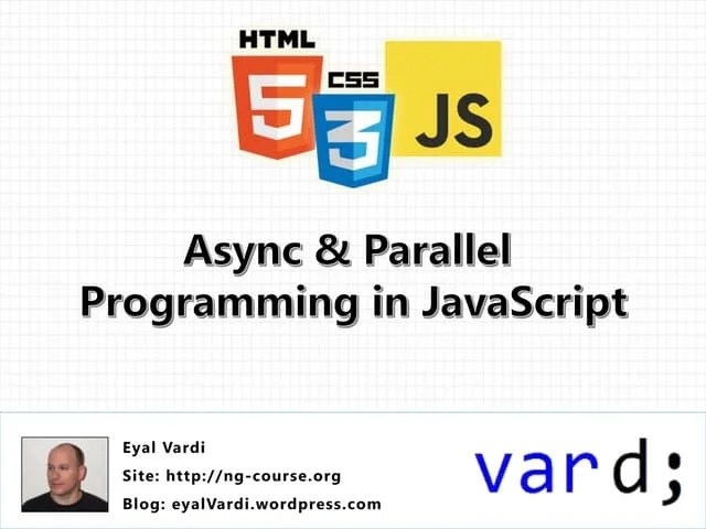 Async & Parallel In JavaScript | PPTX | Web Development | Internet