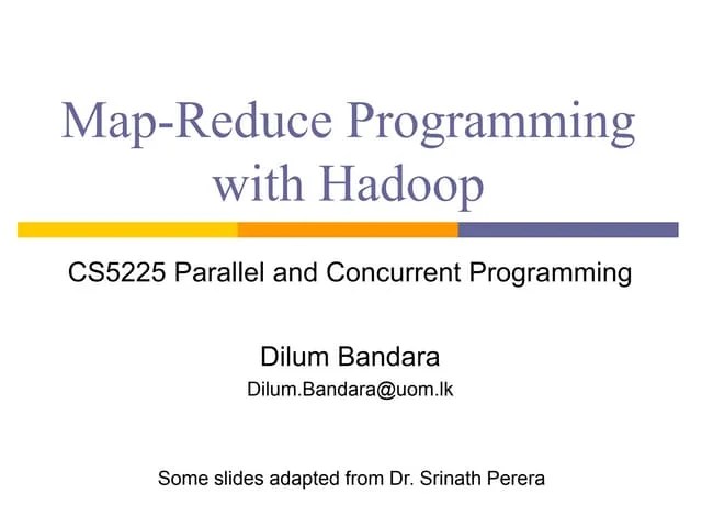 Introduction To Map-Reduce Programming With Hadoop | PPTX