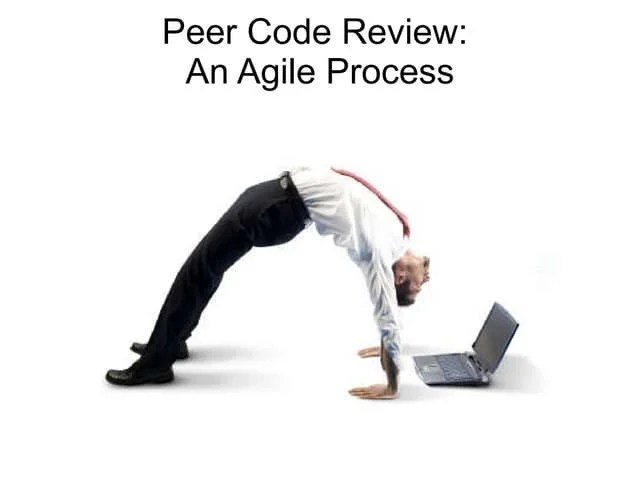 Agile Austin - Peer Code Review An Agile Process | PPT
