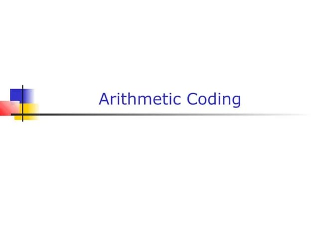 Arithmetic Coding | PPT