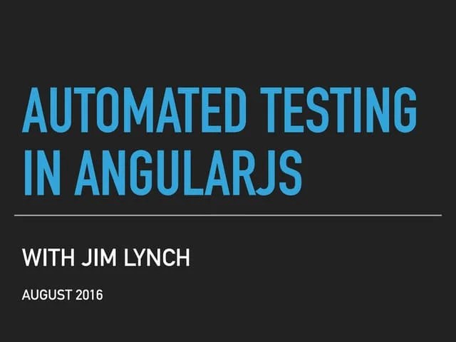 Automated Testing In Angular Slides | PDF