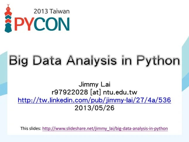 Big Data Analysis In Python Pycon Tw 2013 Pdf
