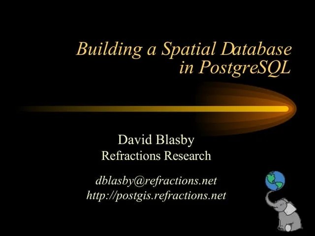 Building A Spatial Database In PostgreSQL | PPT | Databases | Computer ...