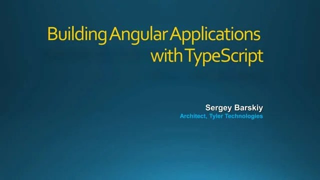 Building Angular Apps With Type Script | PPT