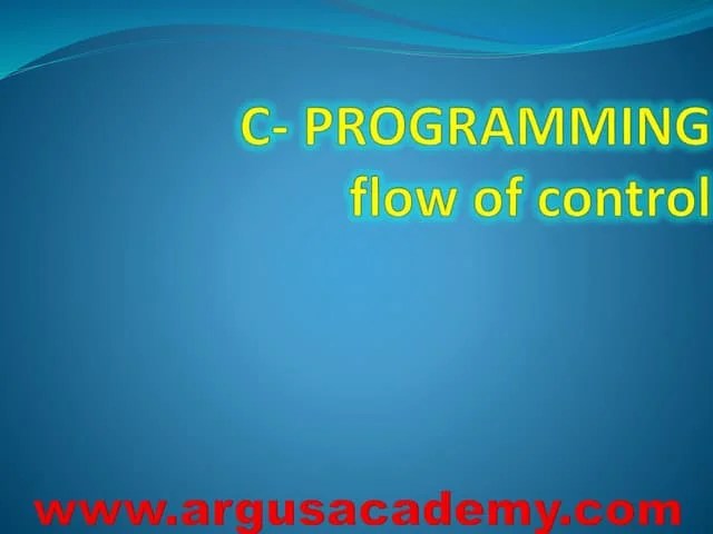 C Programming Flow Of Controls | PPSX