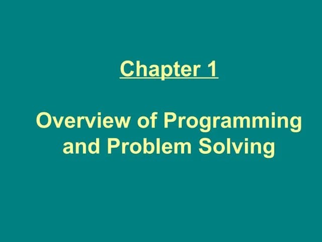 Chapter #1 Overview Of Programming And Problem Solving | PPS