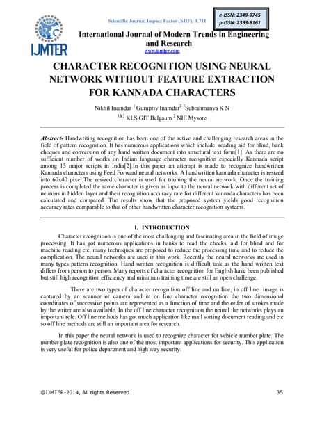 CHARACTER RECOGNITION USING NEURAL NETWORK WITHOUT FEATURE EXTRACTION FOR KANNADA CHARACTERS ...
