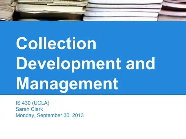 Library Collection Development -- Class 1 -- The Purpose Of Libraries And Library Collections | PDF