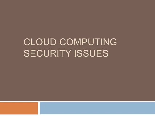 Cloud Computing Security Issues Ppt