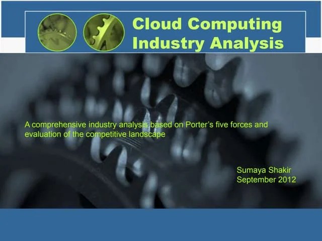 Cloud Computing Industry Analysis Pptx