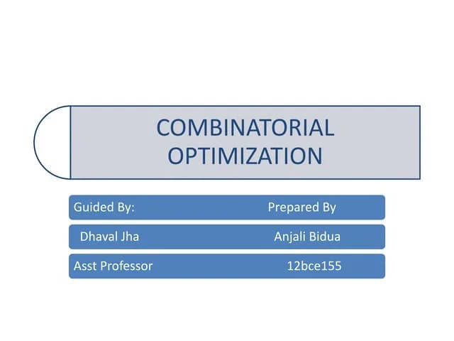Combinatorial Optimization | PPTX