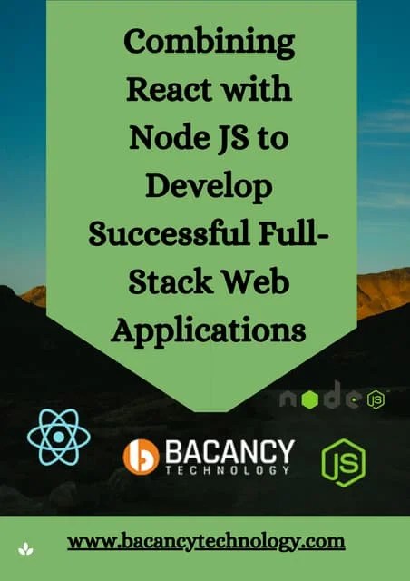 Combining React With Node Js To Develop Successful Full Stack Web ...