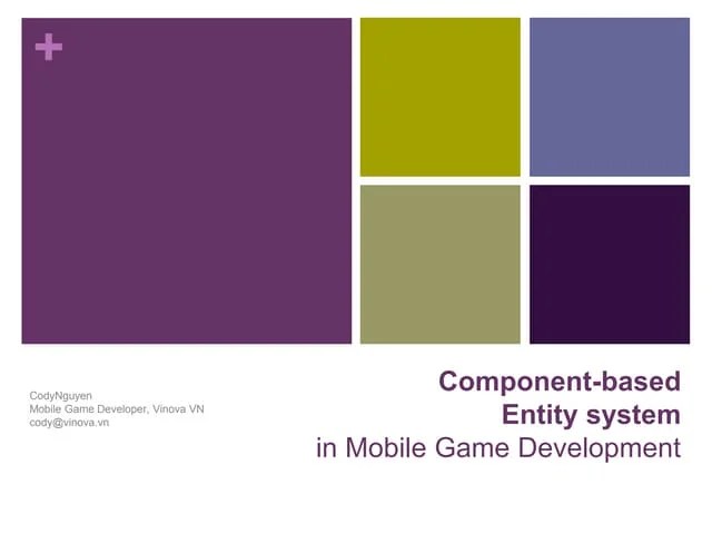 OGDC 2014: Component Based Entity System Mobile Game Development | PPTX
