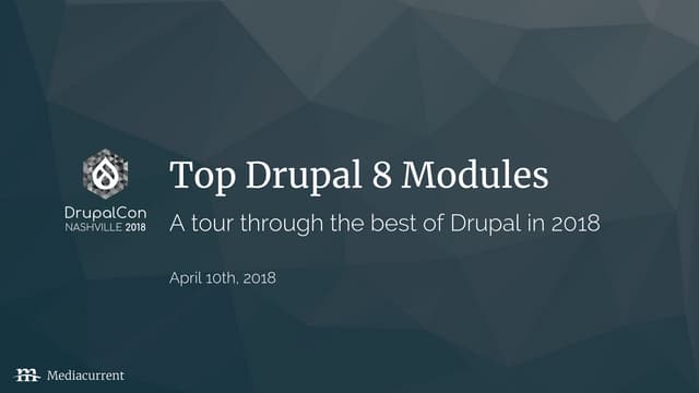 Top Drupal 8 Modules: A Tour Through The Best Of Drupal In 2018 ...