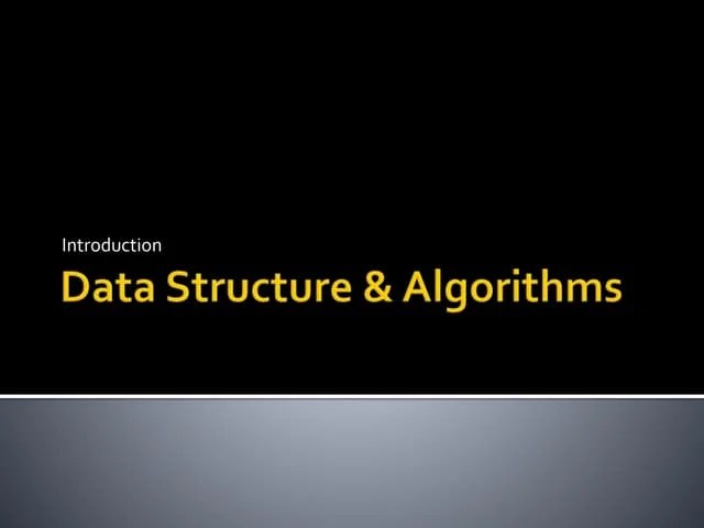 Data Structure & Algorithms Introduction | PPT