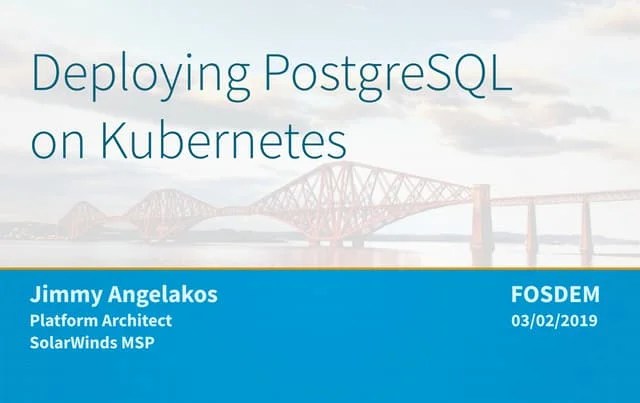 Deploying PostgreSQL On Kubernetes | PPT