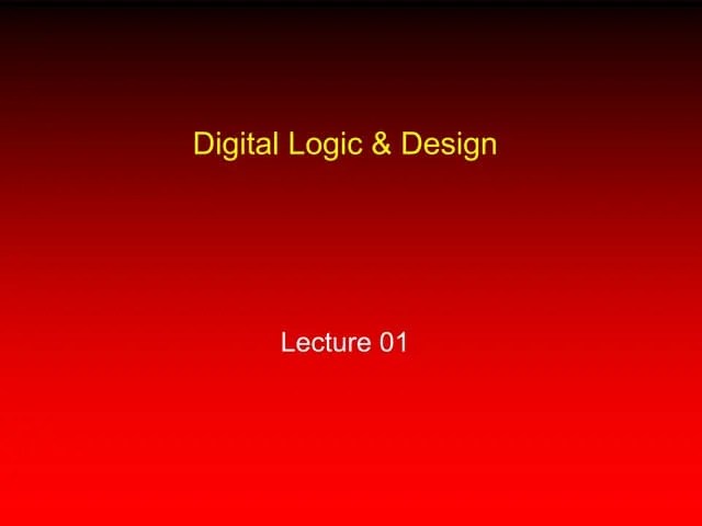 Digital-logic-design-cs302-power-point-slides-lecture-01.ppt