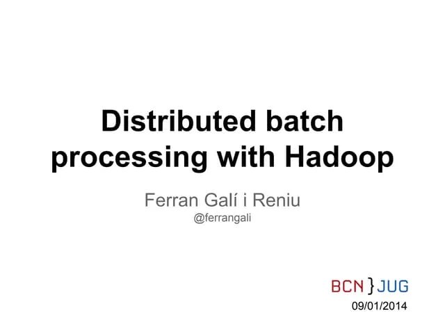 Distributed Batch Processing With Hadoop | PPT