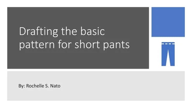 Drafting Of Basic Pattern For Shorts Pptx Darts Sports