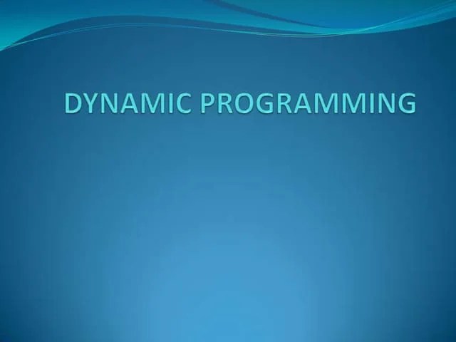 Introduction To Dynamic Programming Principle Of Optimality Pptx