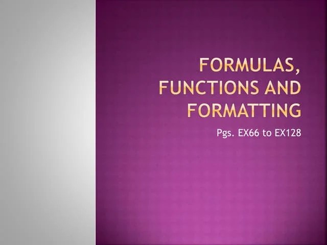 Excel Project 2 Formulas Functions And Formatting | PPT