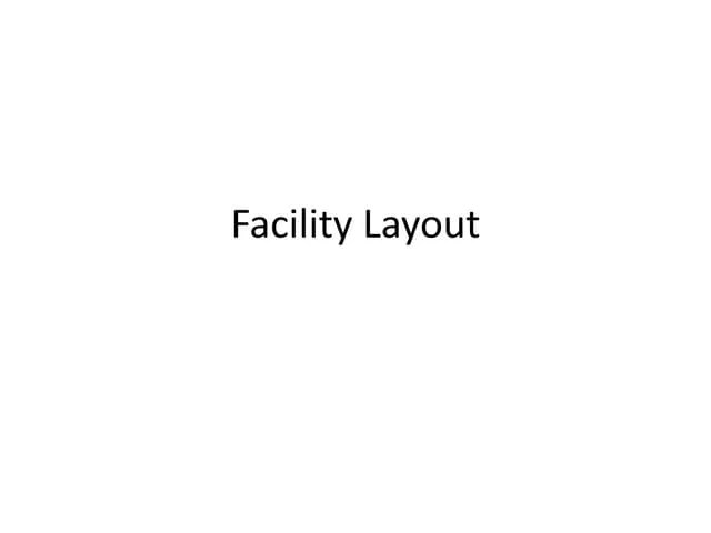 Facility Layout In Operations Management Pptx
