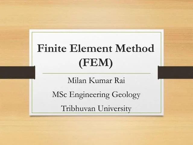 INTRODUCTION TO FINITE ELEMENT ANALYSIS | PPTX