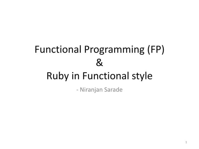 Functional Programming And Ruby In Functional Style | PPT