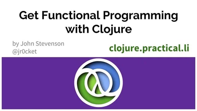 Get Into Functional Programming With Clojure | PPT