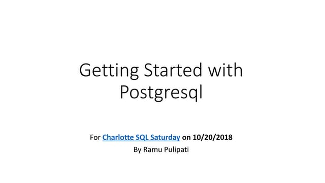 Getting Started With Postgresql | PPTX
