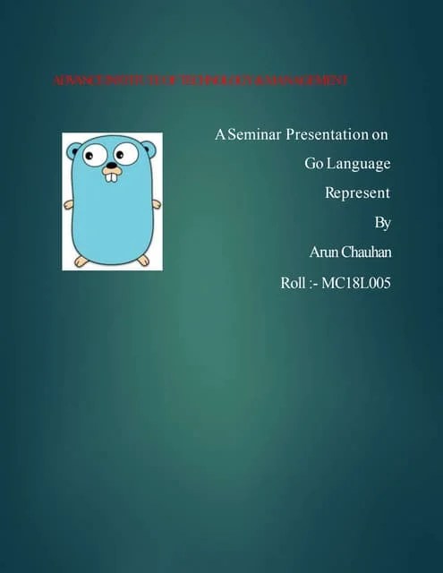 Golang (Go Programming Language) | PPTX | Programming Languages | Computing