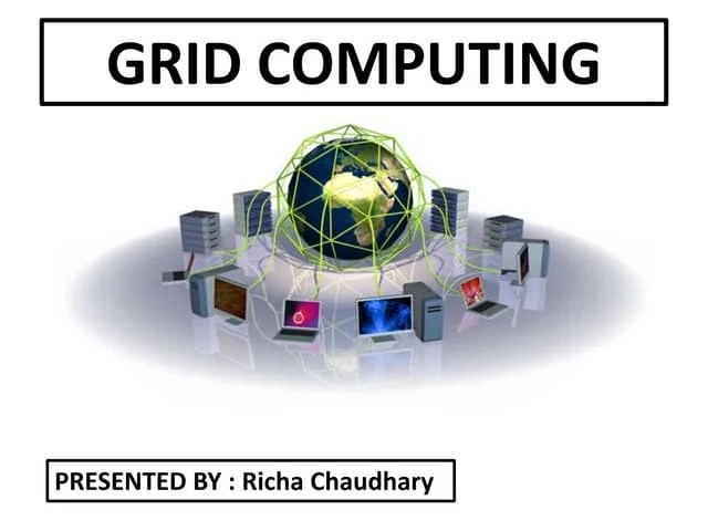 Grid Computing Ppt | PPTX