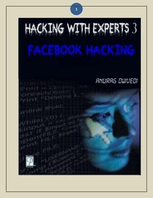 Hacking With Experts 3 (facebook Hacking) By Anurag Dwivedi. | PDF