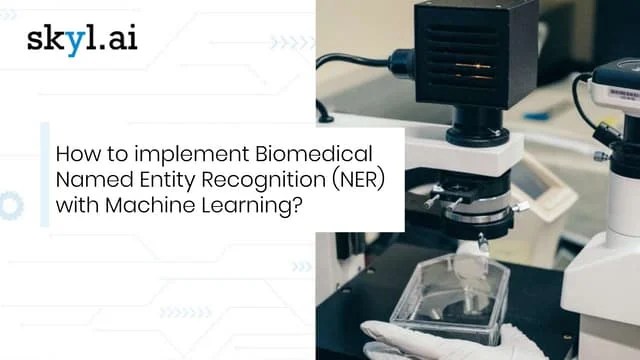How To Implement Biomedical Named Entity Recognition With Machine Learning | PPTX
