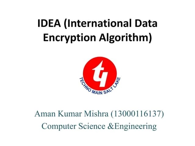Idea (international Data Encryption Algorithm) | PPTX