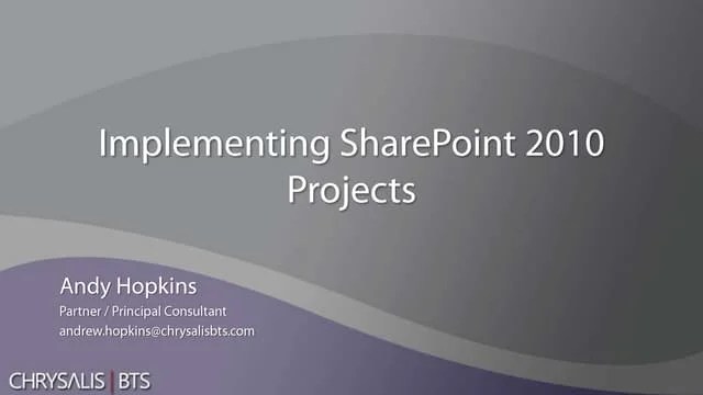 Implementing SharePoint 2010 Projects | PPTX | Computer Software And ...
