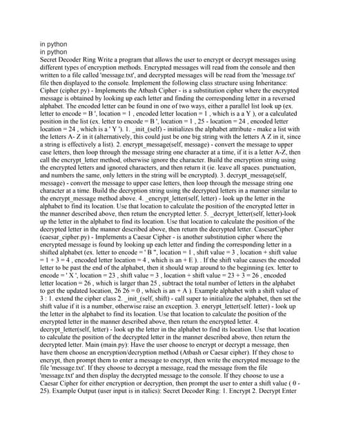 In Python In Python Secret Decoder Ring Write A Program That Allows.pdf