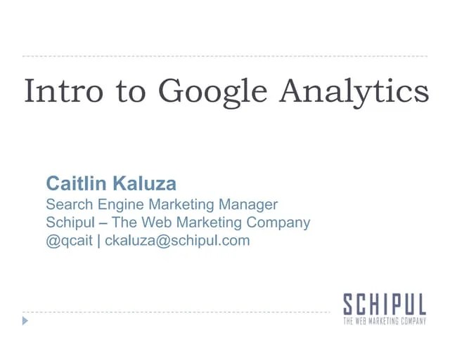 Intro To Google Analytics | PPTX | Internet | Computing