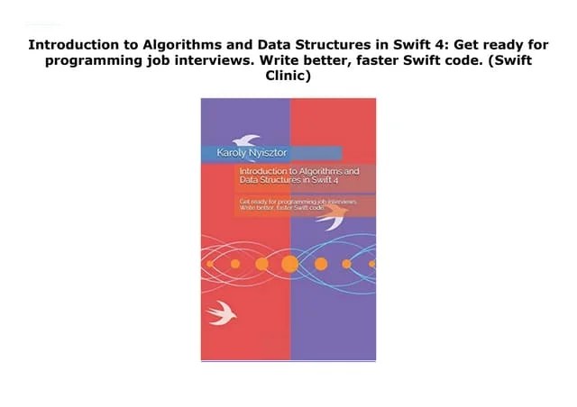 Introduction To Algorithms And Data Structures In Swift 4: Get Ready ...